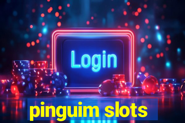 pinguim slots